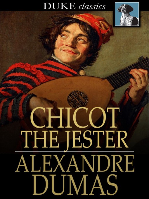 Titeldetails für Chicot the Jester nach Alexandre Dumas - Verfügbar